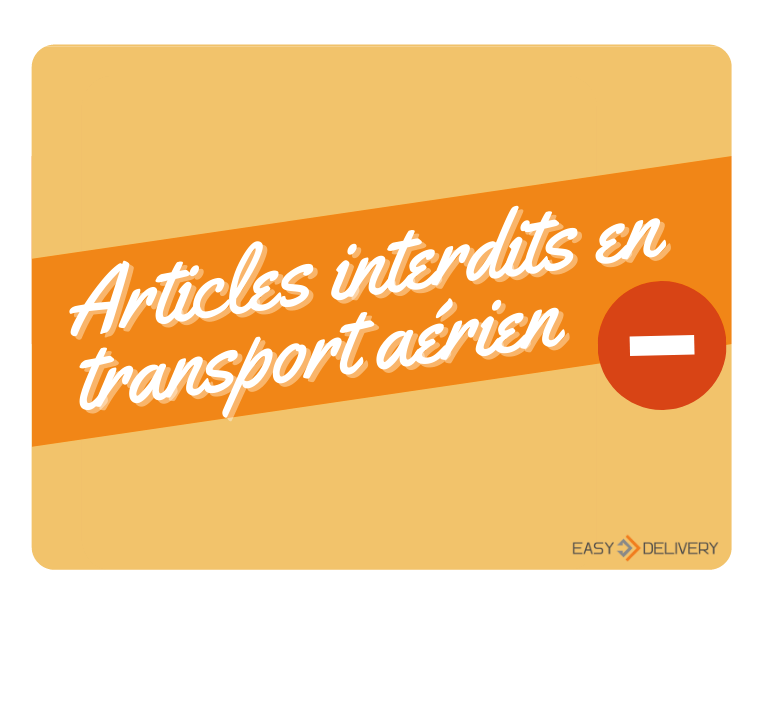 Articles interdits en transport aérien